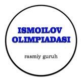 Ismoilov Olimpiadasi (rasmiy)