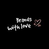 Brands with love❣️