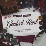 GENTEEL RENT; OPEN!💋