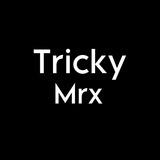 Tricky Mrx