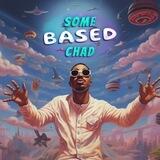 SomeBasedChads Main Plays