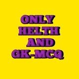 💥ONLY-HEALTH AND GK-MCQ-(Pratik Ahir &Team)💥