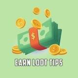 Earn Loot Tips (Discussion) 😎😎