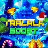 🎄Tralala Boost🏆