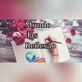 Mundo das reflexão 🌺🌏
