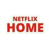 NETFLIX HOME