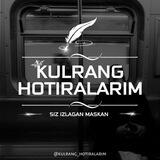 Kulrang Xotiralarim | Rasmiy