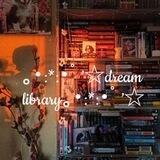 ｡･:*:･ﾟ’dream library｡･:*:･ﾟ’