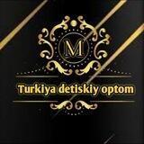 💝💝TURKIYA OPTOM DETISKIY💝💝