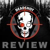 DEAD SHOT ™