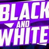 Black And White