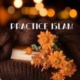 Steps “Practice Islam”