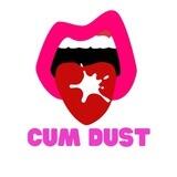CUM DUST