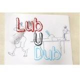 Lub U Dub