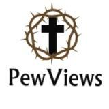PewViews