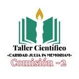 Comisión - 2 Taller Científico «CARIDAD JULIA IN MEMORIAM»
