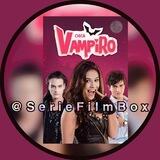 🇫🇷 CHICA VAMPIRO VF (1 À 120 EPISODES) FRENCH SAISON INTEGRALE