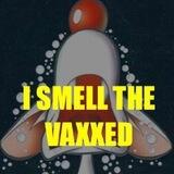 I SMELL THE VAXXED chat 🇩🇪 🇺🇸