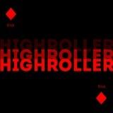 Highroller
