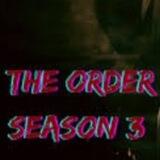 THE ORDER SAISON 1 2 3 INTÉGRALE FR VF 🇫🇷