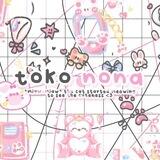 TOKO NONA (CLOSE! OPEN ONLY NETFLIX)