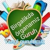 Birgalikda o'rganamiz Yangi guruhimiz