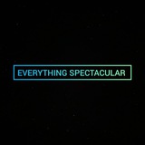 Everything spectacular