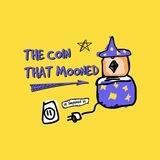 THE COIN THAT MOONED