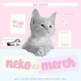 nekomerch, open <3