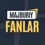 Majburiy Fanlar | Bloklar 🧾