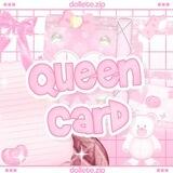 <🎀°..Queen - card! 📑₊