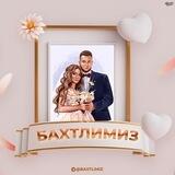 БАХТЛИМИЗ💍