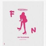 Femiininity.