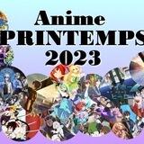 ANIMÉ PRINTEMPS 2023