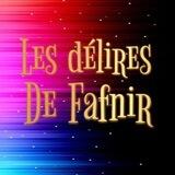 Les délires de Fafnir