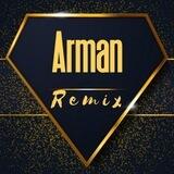 Remix Arman/
