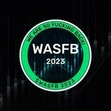 $WASFB - WE ARE SO FUCKING BACK!