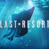 LAST RESORT SAISON 1 2 INTEGRALE FR VF 🇫🇷