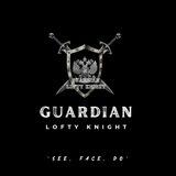 GUARDIAN LOFTY KNIGHT
