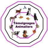 TEMOIGNAGES ANIMALIERS
