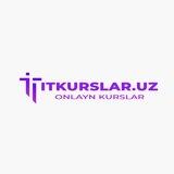 🖥 ITKurslar.Uz - Innovatsion Video Kurslar ❗️