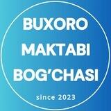 «BUXORO MAKTABI» bog’chasi