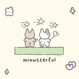 miawsterful, open!