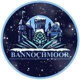 BANNOCHMOOR OFFICIAL CHANNEL