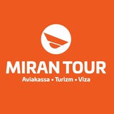 MIRAN TOUR | SAYOHAT 🏝 Авиабилеты ✈ Туры 🏝 Визы 🌍