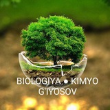 🖇BIOLOGIYA | KIMYO OLIY TA'LIMGA TAYYORLANISH🌴