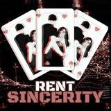 🎴SINCERITY :: RENT —
