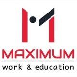 MAXIMUM work & education