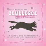 ☥ .. Feullesce – OPENED!
