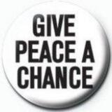 GIVE PEACE A CHANCE